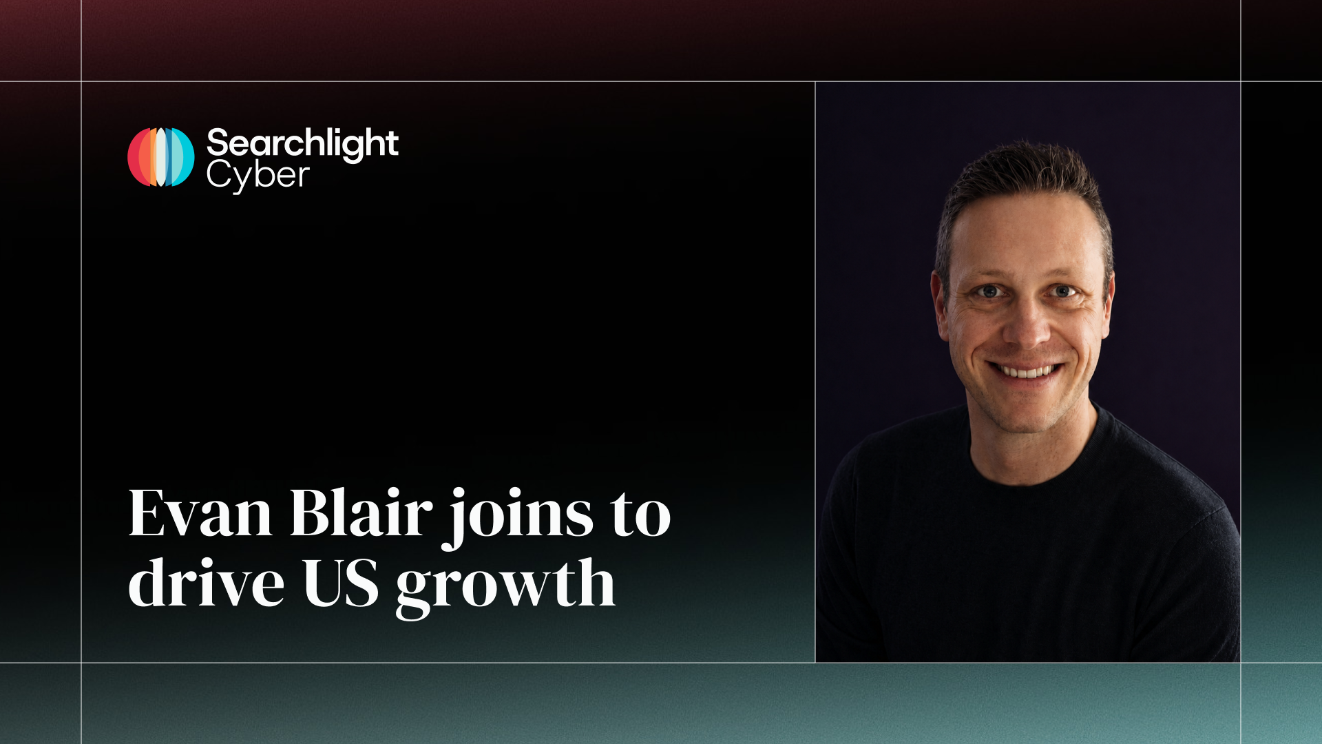 Searchlight Cyber Appoints Evan Blair to Drive US Growth
