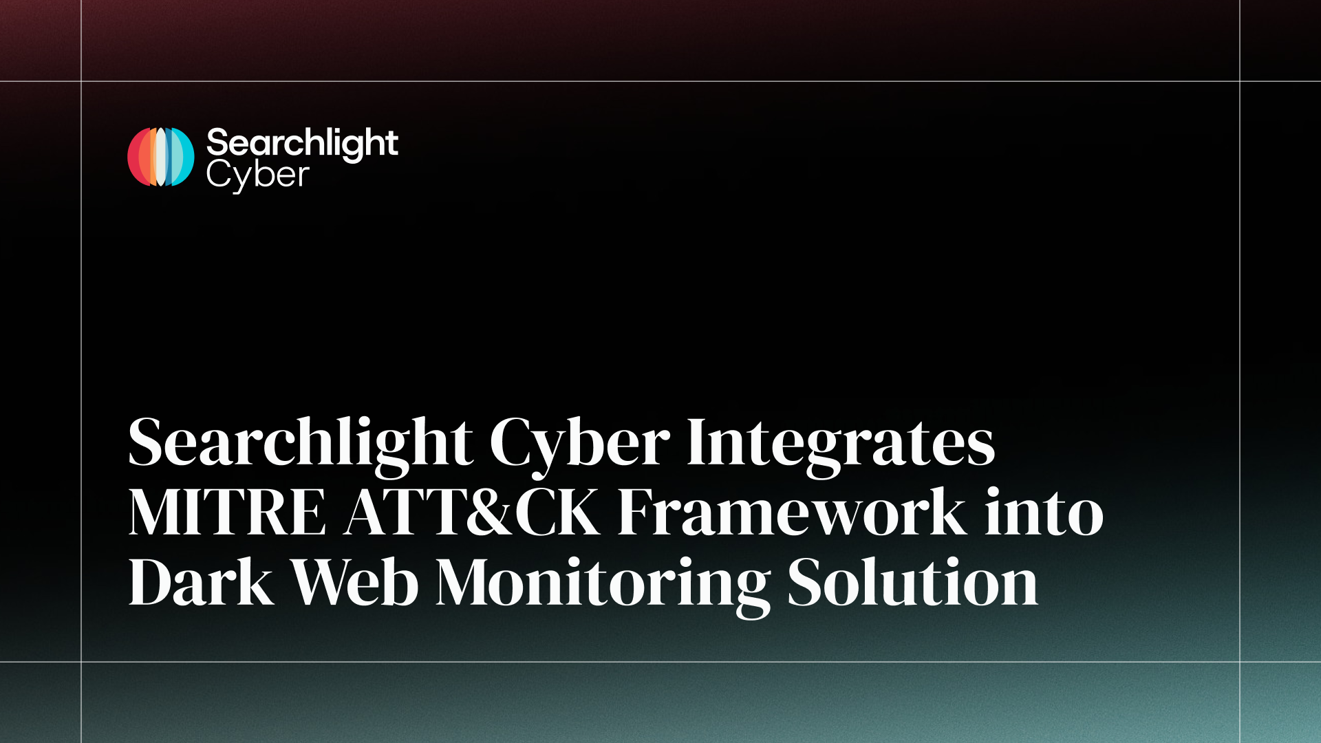 Searchlight Cyber Integrates MITRE ATT&CK Framework into Dark Web Monitoring Solution