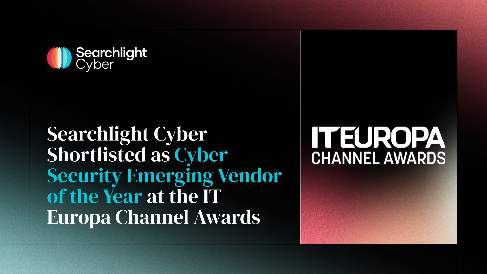 Searchlight Cyber Shortlisted as Cyber Security Emerging Vendor of the Year at the IT Europa Channel Awards