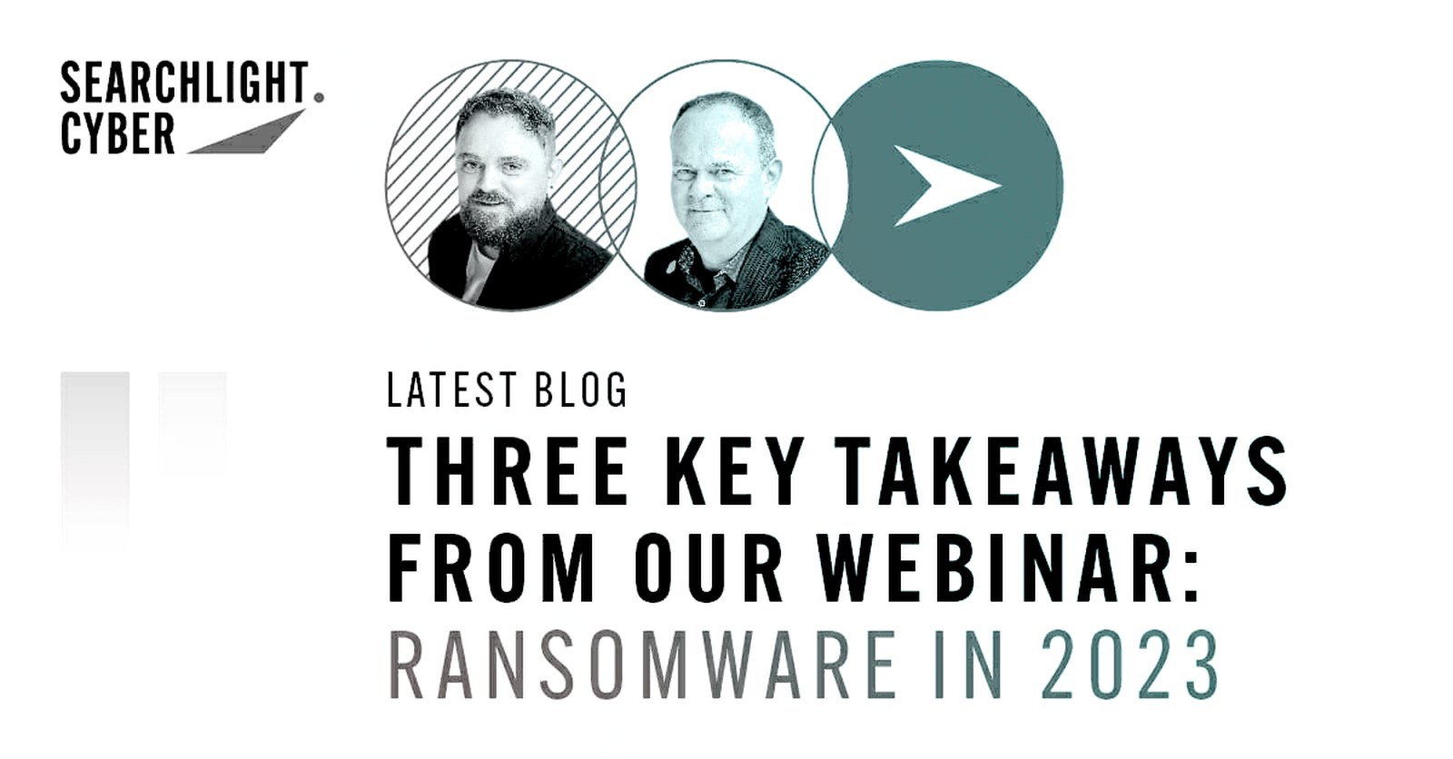 Three Key Takeaways From Our Webinar: Ransomware in 2023