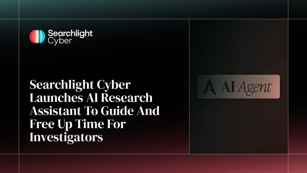 Searchlight Cyber Launches AI Research Assistant To Guide And Free Up Time For Investigators
