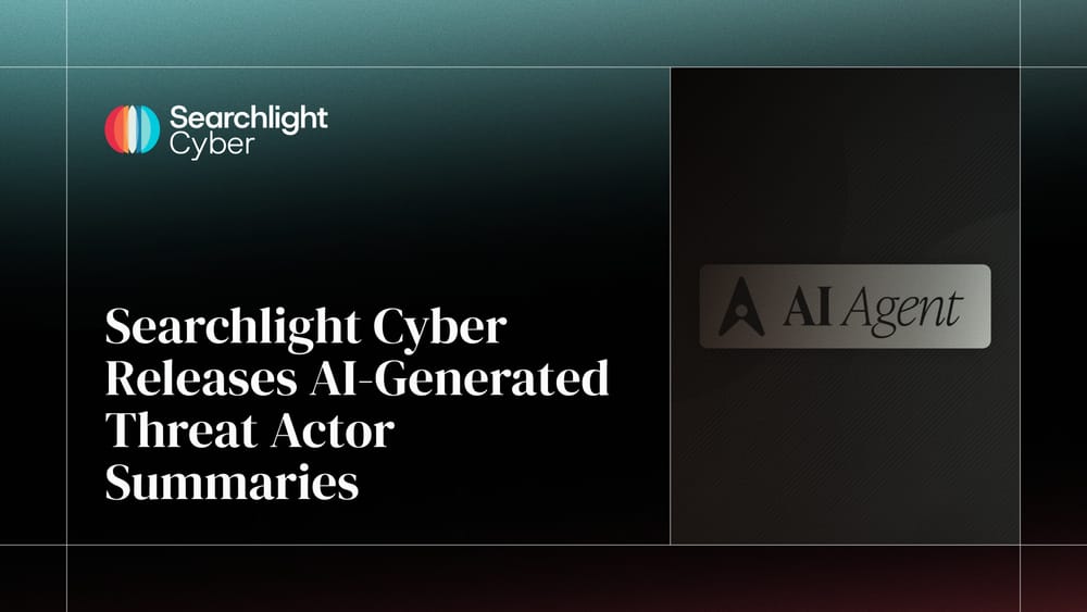 Searchlight Cyber Releases AI-Generated Threat Actor Summaries