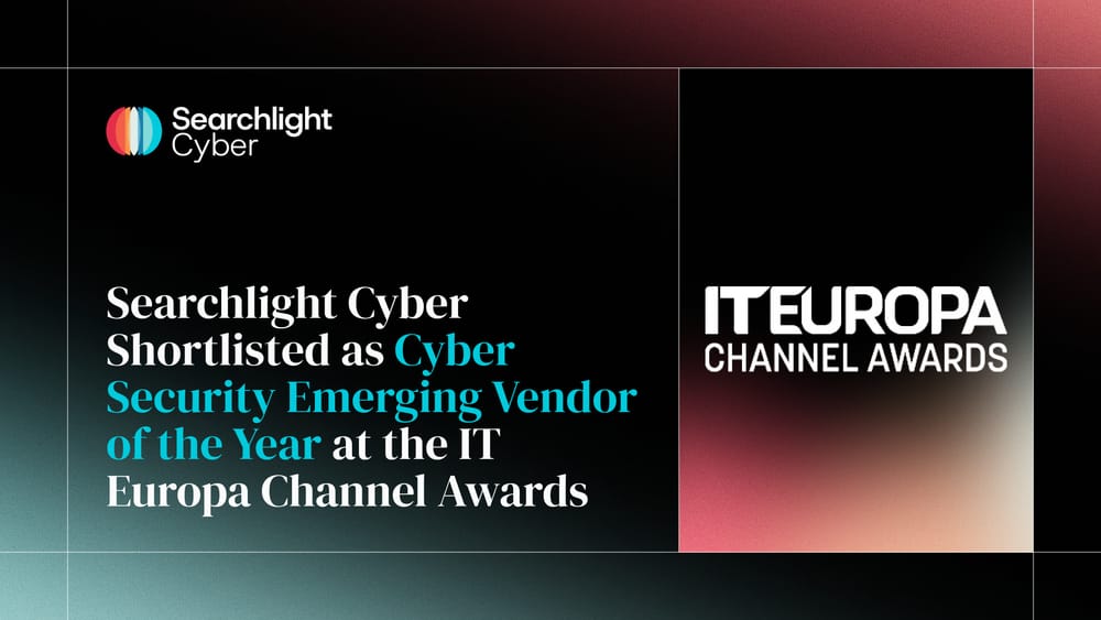 Searchlight Cyber Shortlisted as Cyber Security Emerging Vendor of the Year at the IT Europa Channel Awards