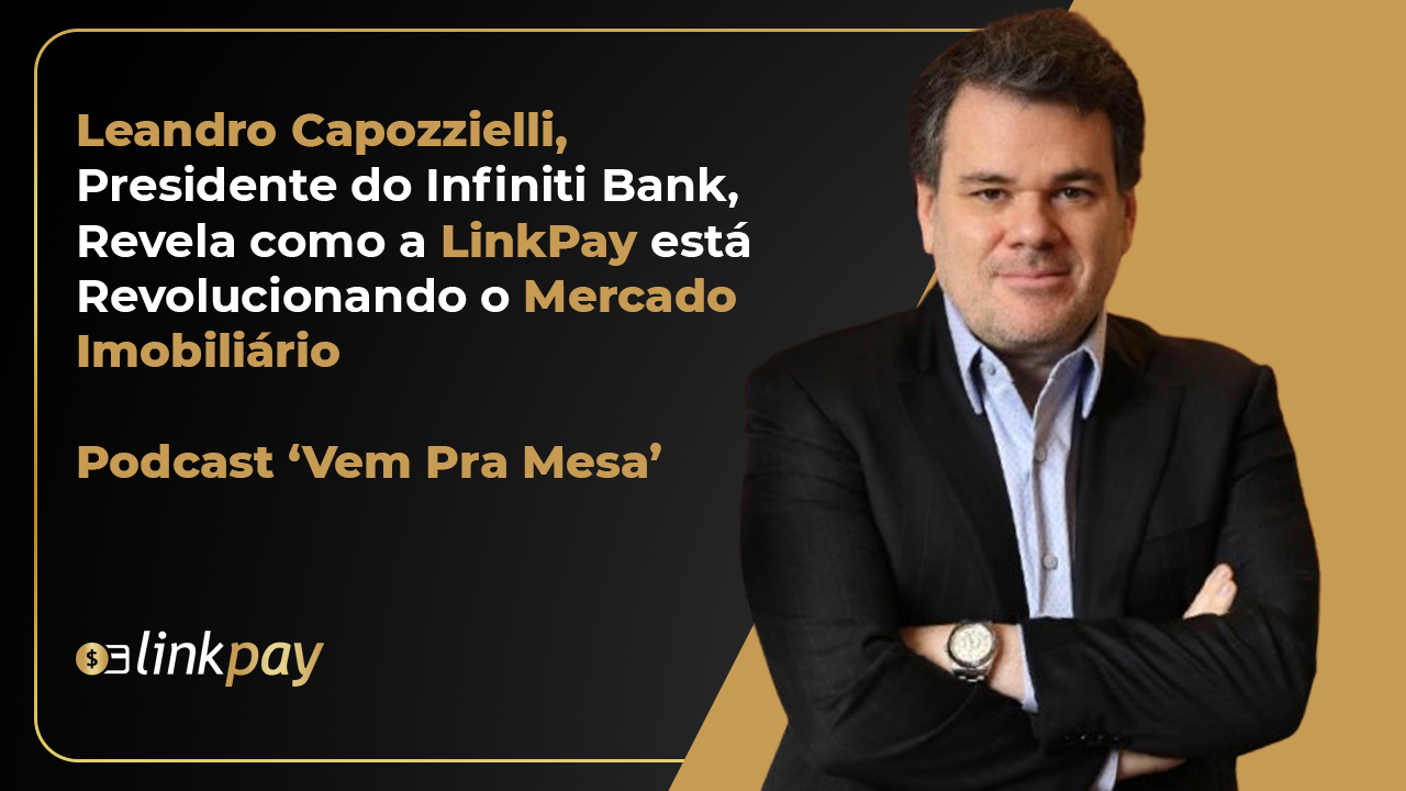 Leandro Capozzielli no Podcast 'Vem Pra Mesa': Como a Infiniti Corp Revoluciona o Mercado Imobiliário