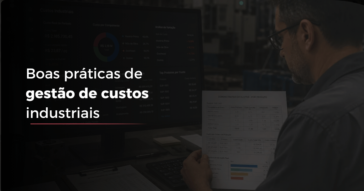 Boas práticas de gestão de custos industriais