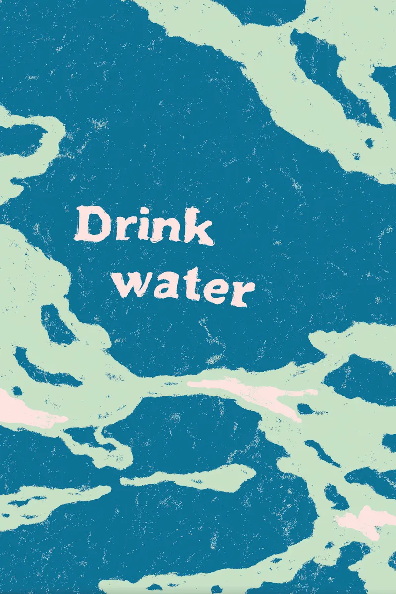 Print reading Drink water over blue and green marbling
