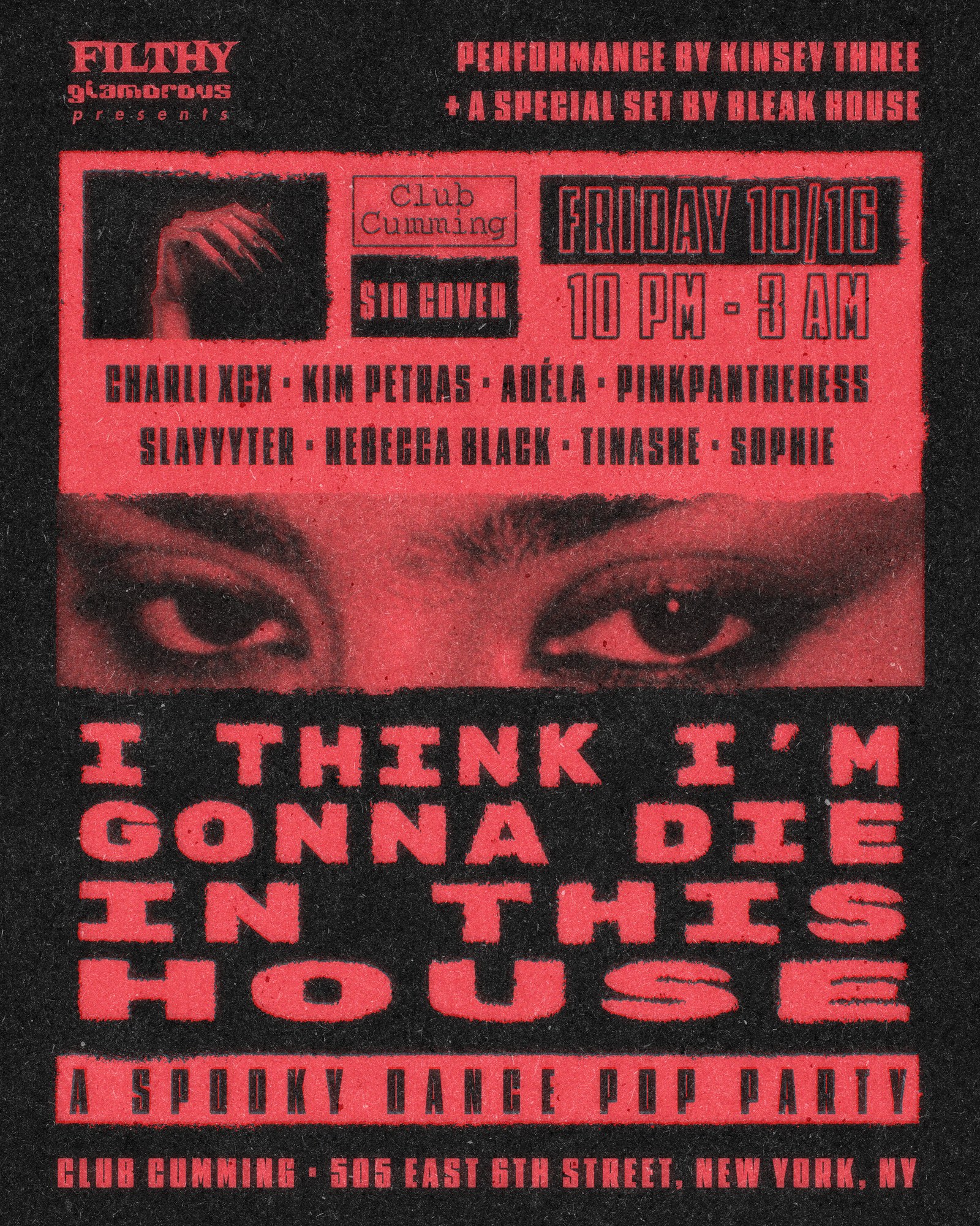 Filthy Glamorous: I Think I'm Gonna Die in This House — Friday October 16, Club Cumming, $10 cover, 10PM-3AM