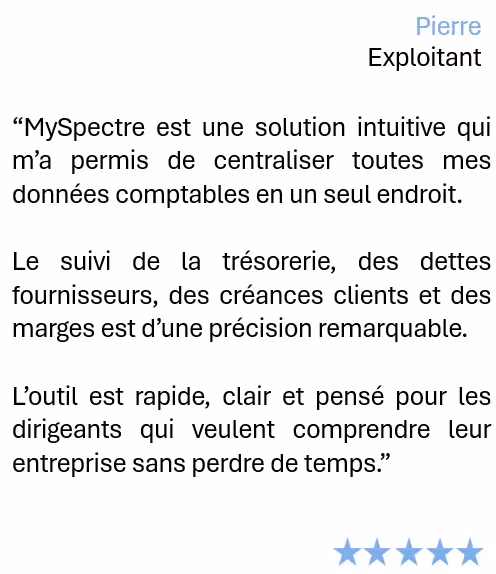 Témoignage de Pierre, exploitant, louant MySpectre pour centraliser ses données comptables avec précision et rapidité.