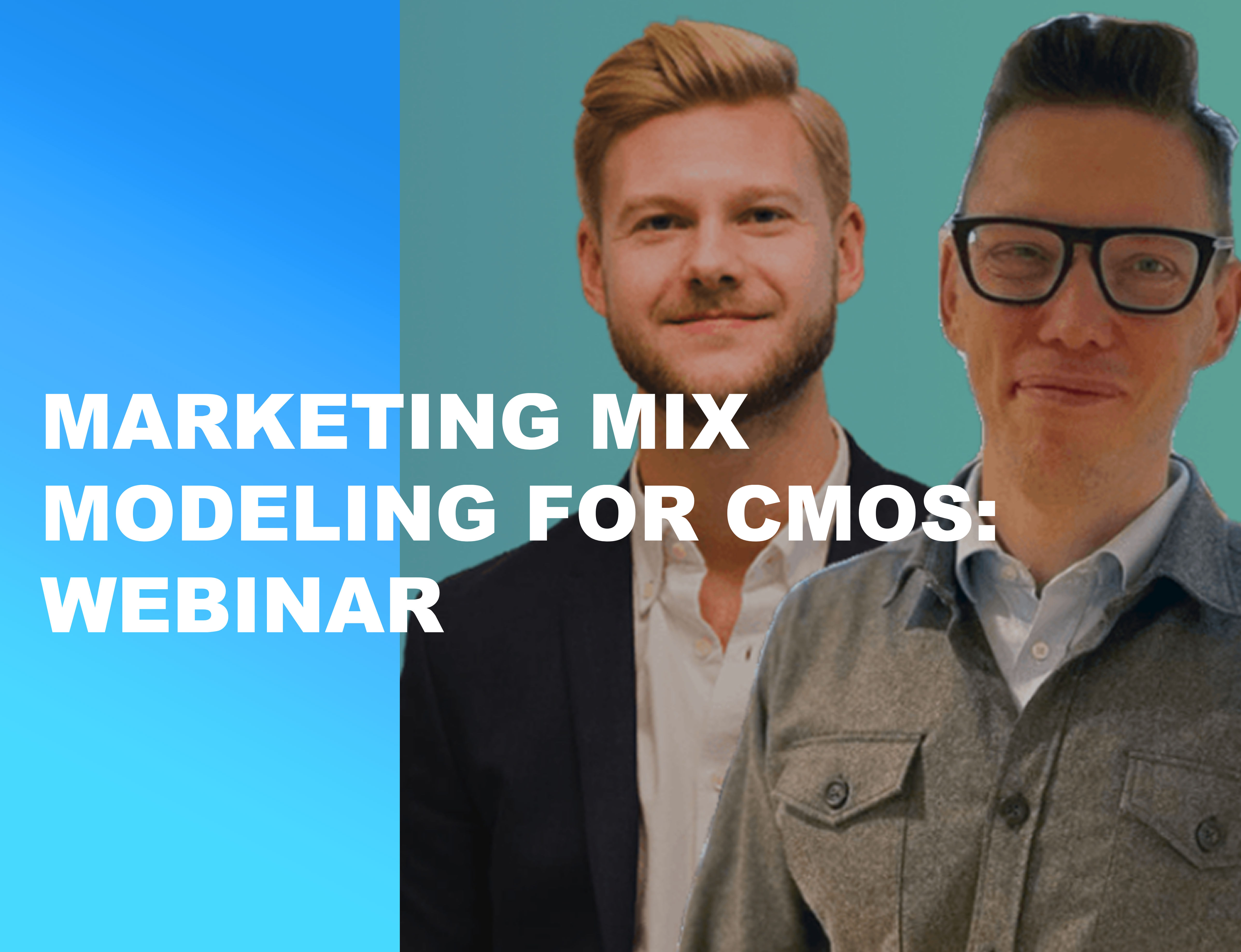 Marketing Mix Modeling for CMOs