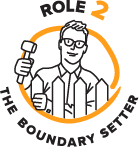Role 2 — The Boundary Setter