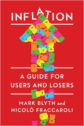 Is interest rate hiking outdated? Explore Inflation: A Guide for Users and Losers by Mark Blyth to learn how supply chains and policy decide economic winners.