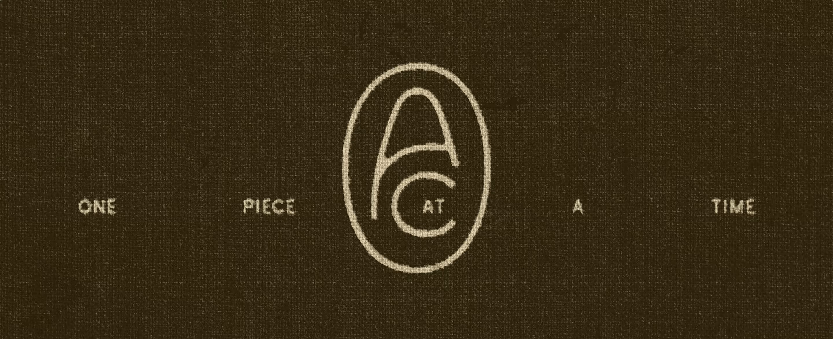 Brown textured background with stylized letters A, C, and the words One Piece At A Time.