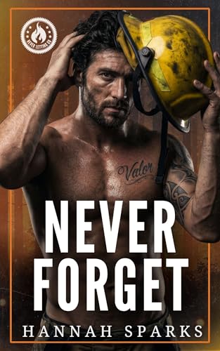 Never Forget by Hannah Sparks