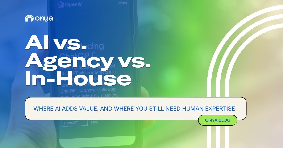 AI vs. Agency vs. In-House