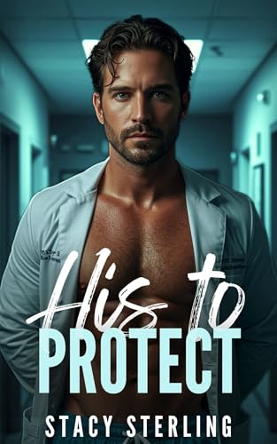 His to Protect by Stacy Sterling