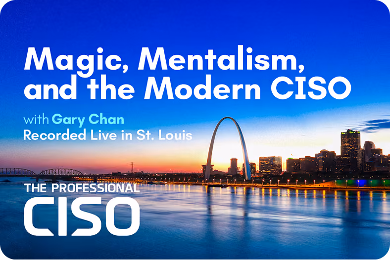 Sunset over St. Louis skyline and Gateway Arch with text about magic, mentalism, and the modern CISO.