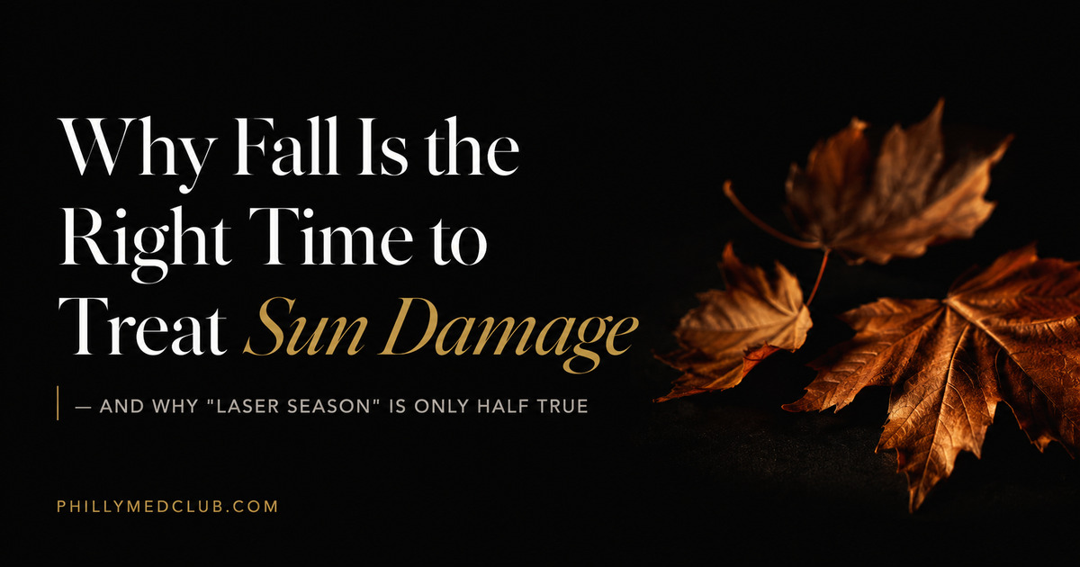 Why Fall Is the Right Time to Treat Sun Damage — and Why “Laser Season” Is Only Half True