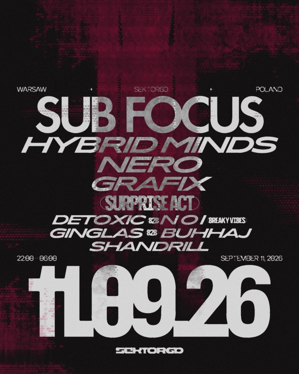 SEKTOR6D pres. Sub Focus [Grand Opening]
