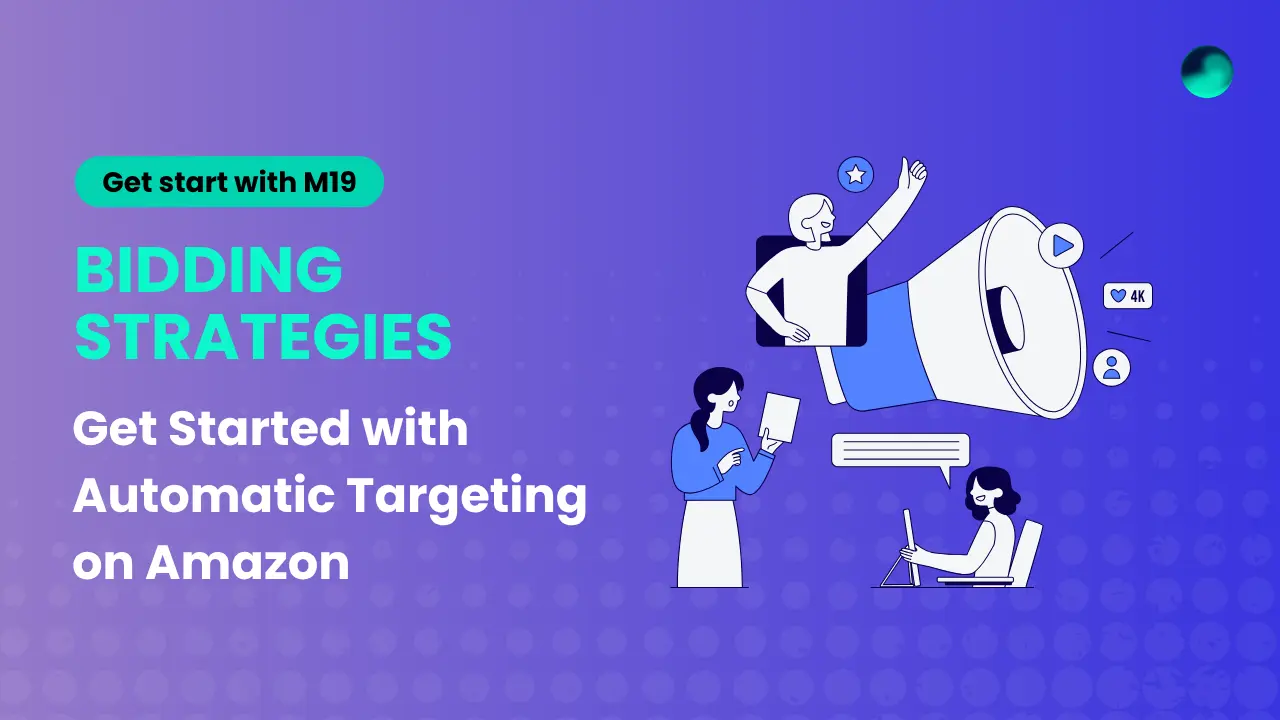 How to Get Started with Automatic Targeting on Amazon?