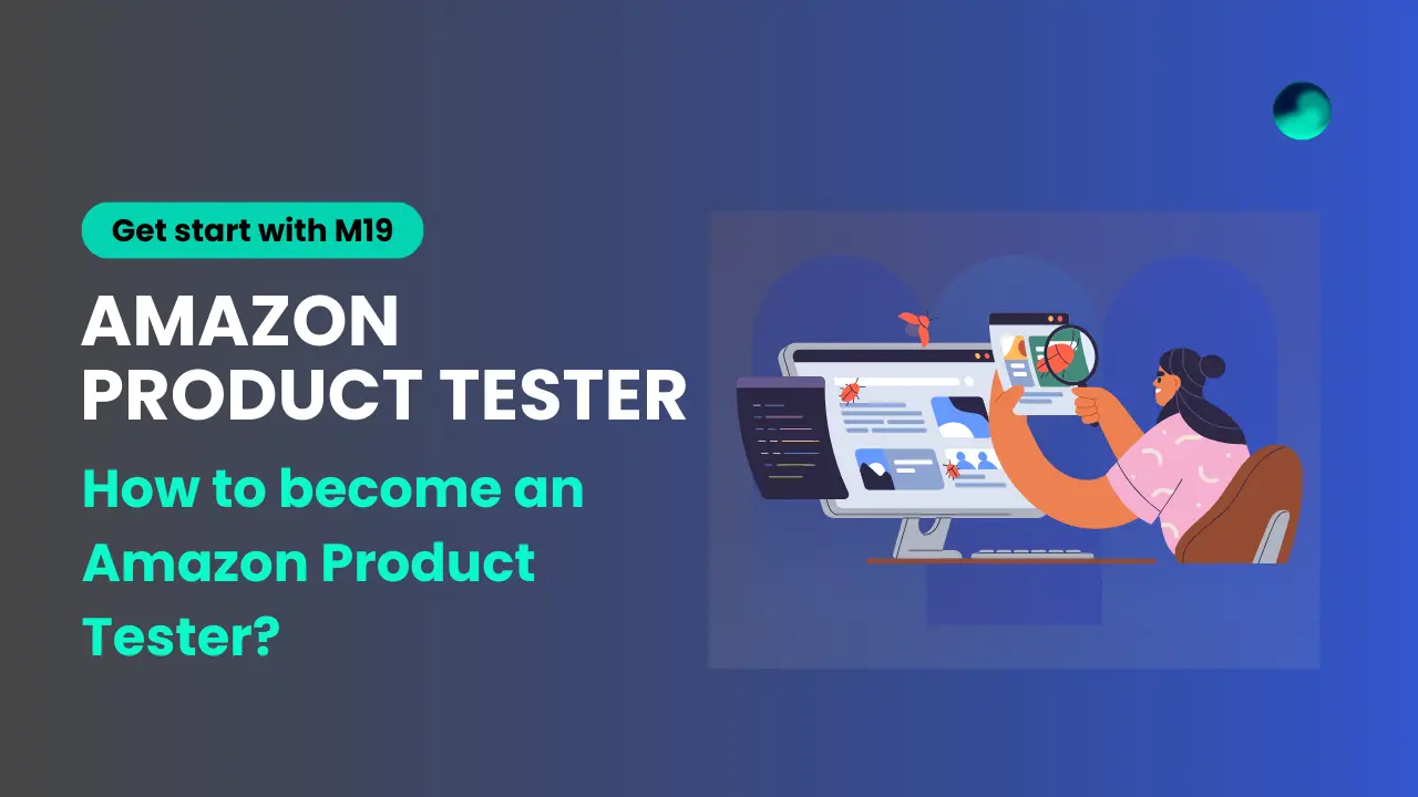 How To Be an Amazon Product Tester? 2025 Guide