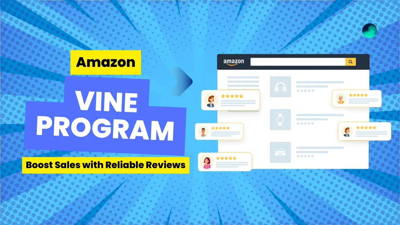 Ultimate Guide to the Amazon Vine Program for Sellers and Reviewers