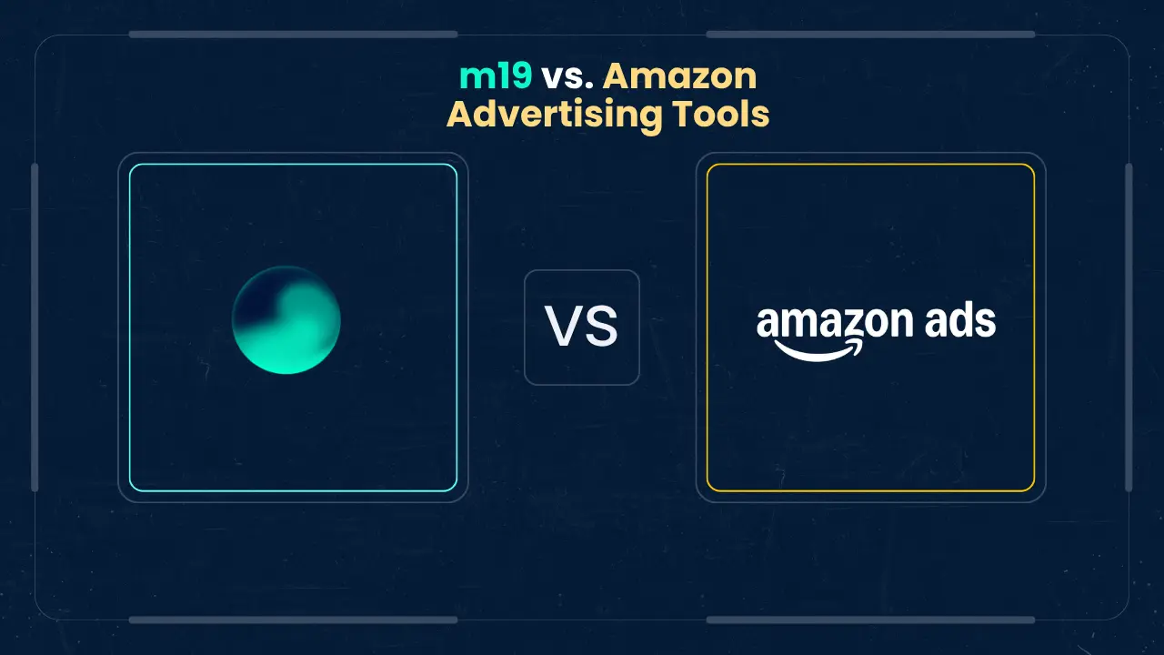 m19 vs Amazon Advertising Tools: Which One Actually Optimizes for Your Profit?