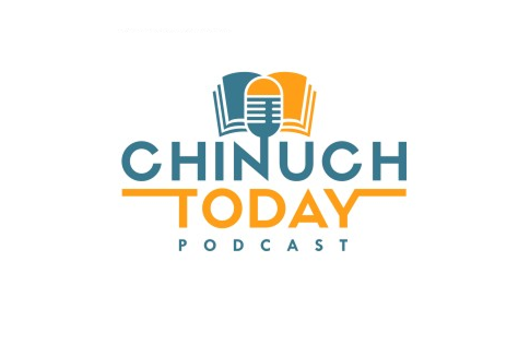 Podcast logo showing an open book with a microphone and text 'CHINUCH TODAY PODCAST'.