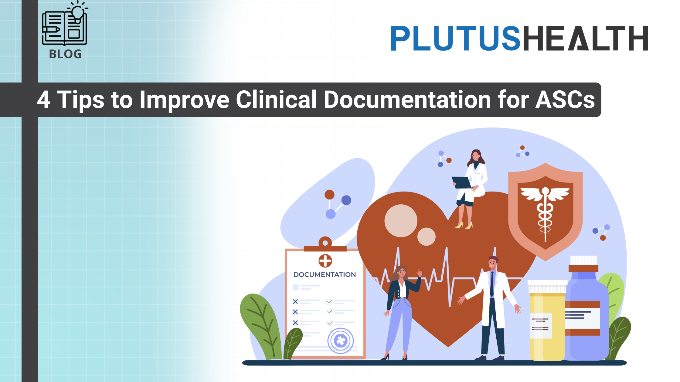 Tips to Improve Clinical Documentation for ASCs | Plutus Health