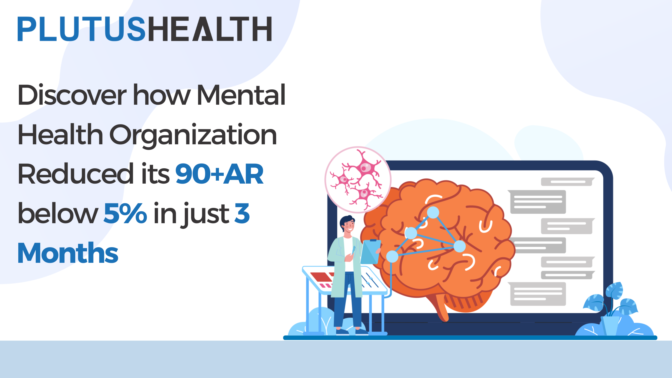 Discover how mental health organization reduced its 90+ AR below 5% in just 3 months