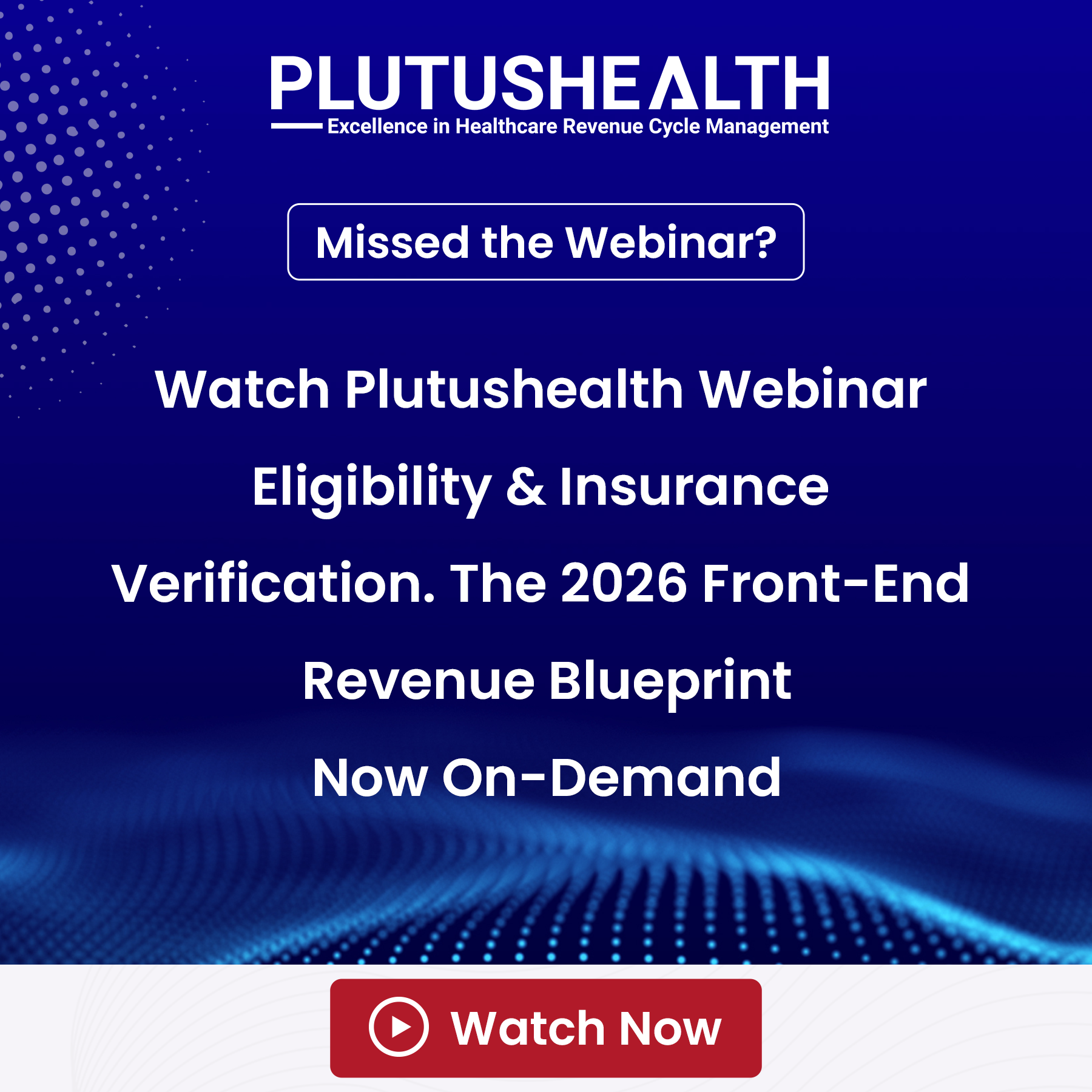Eligibility & Insurance Verification The 2026 Front-End Revenue Blueprint