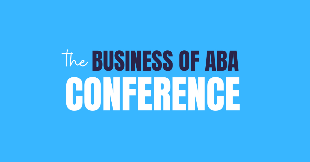 The Business of ABA Conference
