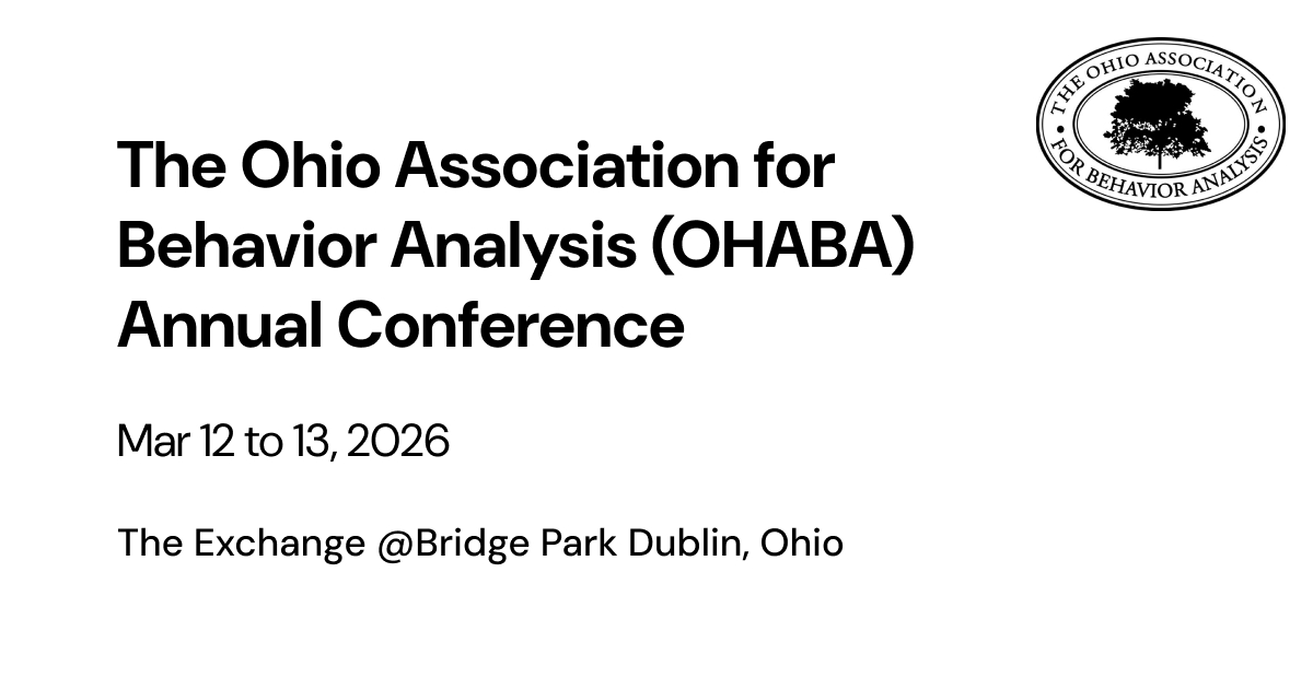 The Ohio Association for Behavior Analysis (OHABA) Annual Conference