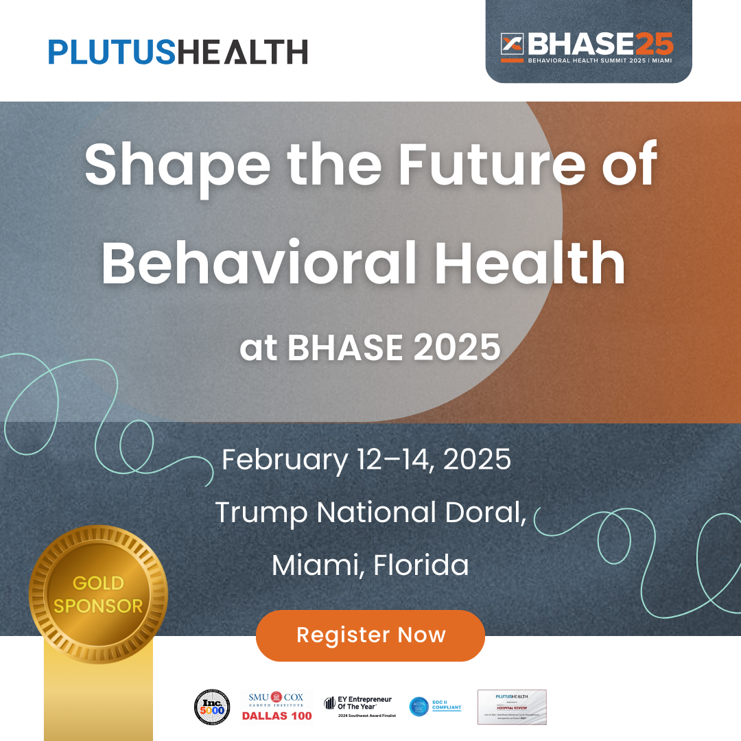 BHASe 2025: Elevating Behavioral Health Industry Leadership
