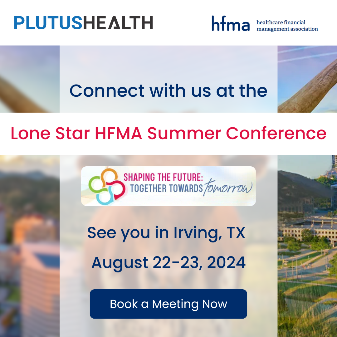 Join Plutus Health at Lone Star HFMA Summer Conference