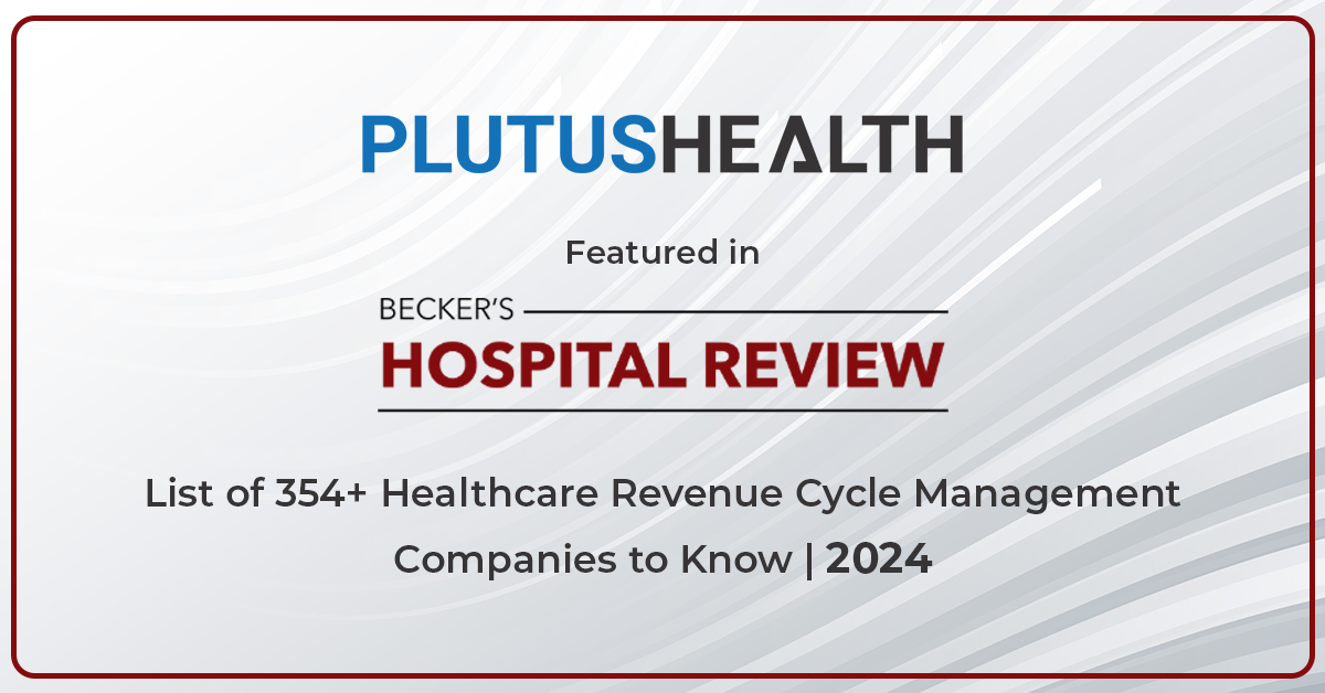 Plutus Health Honored as a Leading Healthcare Revenue Cycle Management Company by Becker's Healthcare for 2024
