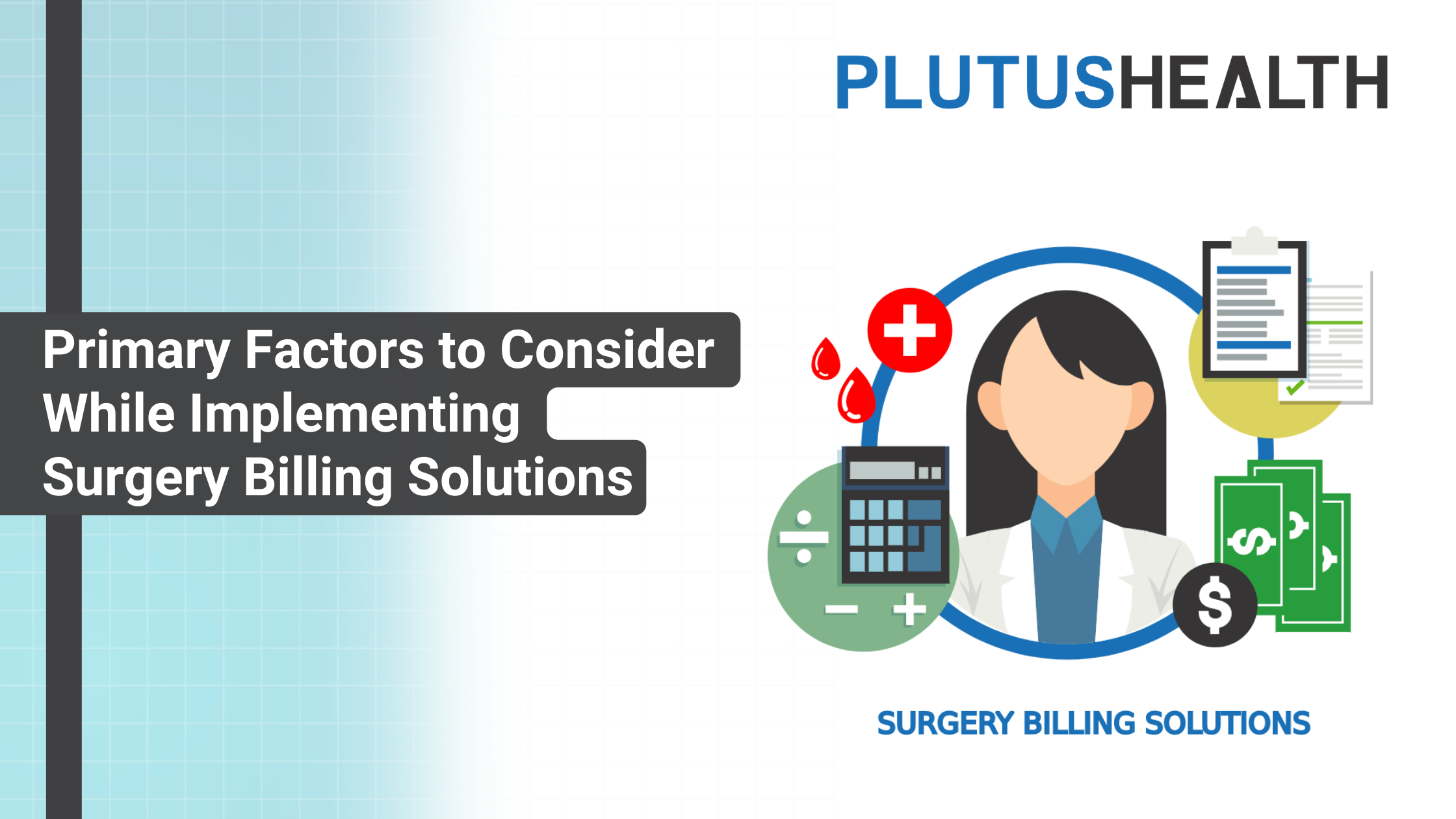 Primary Factors to Consider While Implementing Surgery Billing Solutions