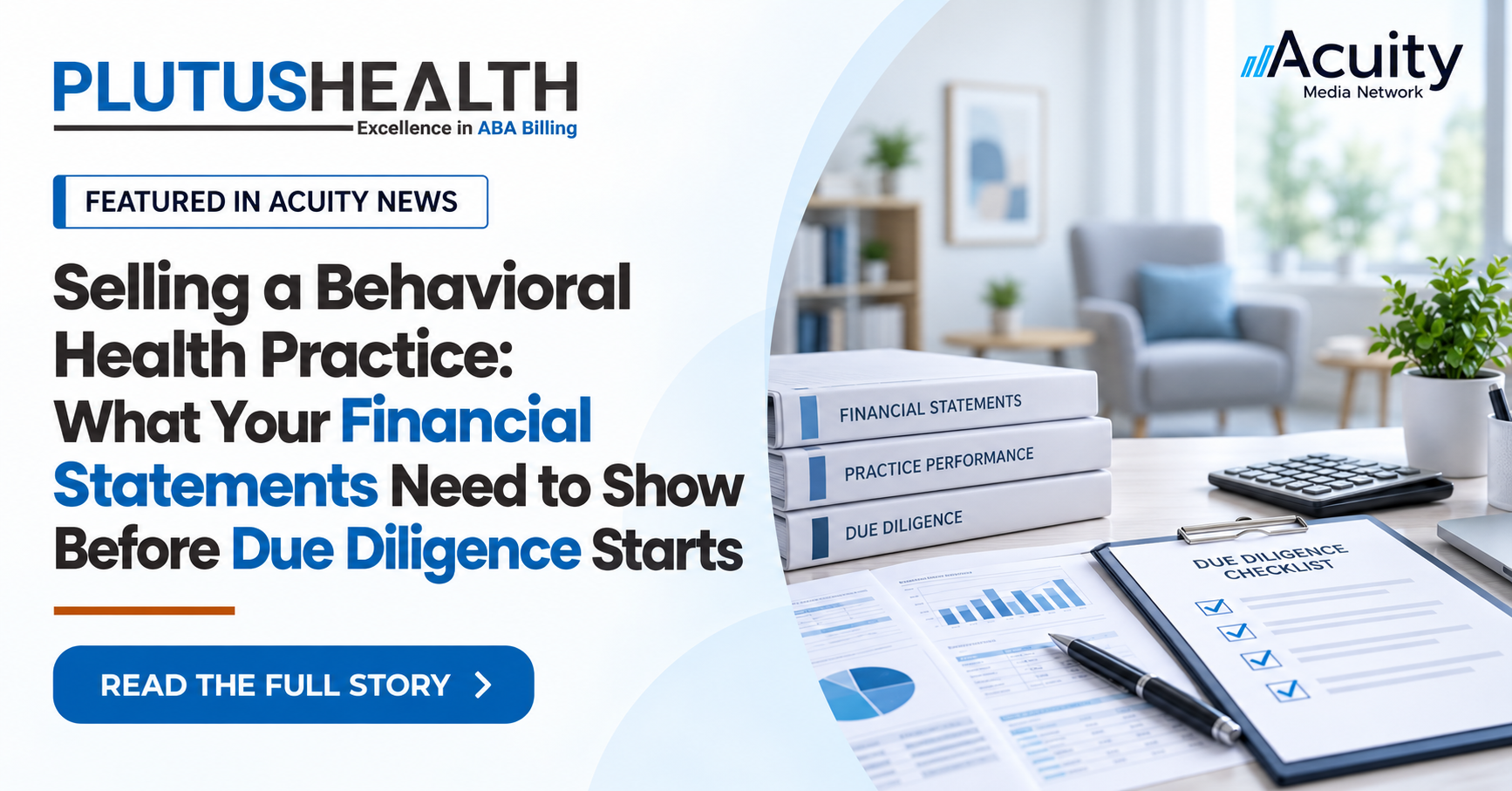Selling a Behavioral Health Practice: What Your Financial Statements Need to Show Before Due Diligence Starts
