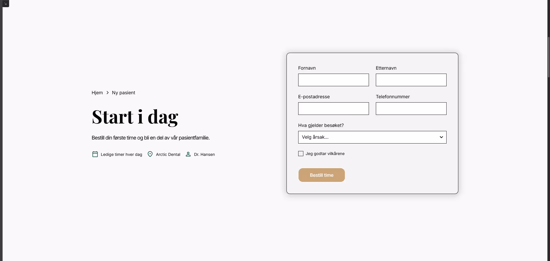 Online booking form titled 'Start i dag' for scheduling a first appointment with fields for first name, last name, email, phone number, visit reason, terms acceptance checkbox, and a submit button labeled 'Bestill time'.