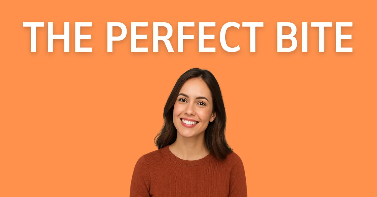 What Does a Perfect Bite Look Like?