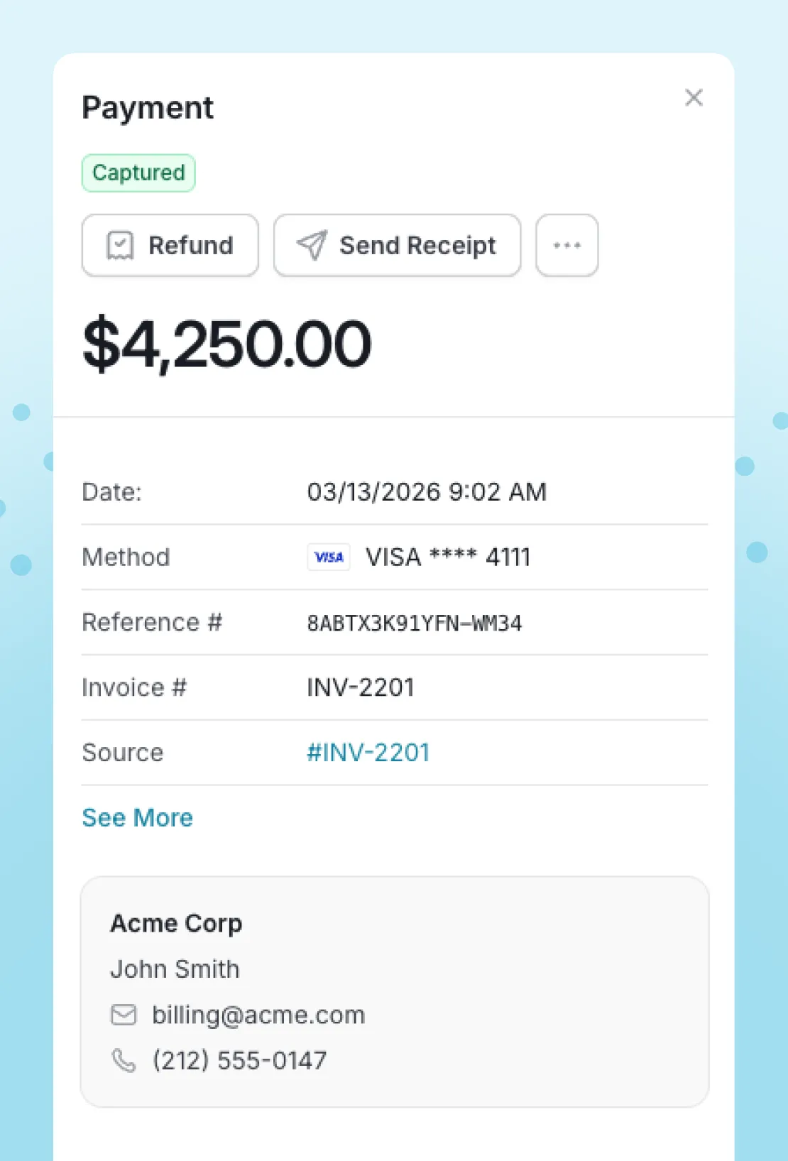 Payment of $4,250.00 captured via Visa ending 4111 on 03/13/2026 for invoice INV-2201 from Acme Corp.