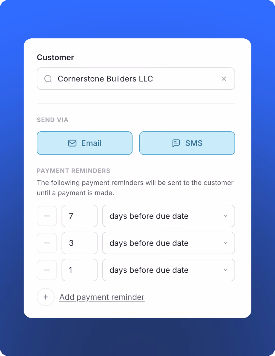 Payment reminder settings for Cornerstone Builders LLC via Email or SMS, with reminders 7, 3, and 1 days before due date.