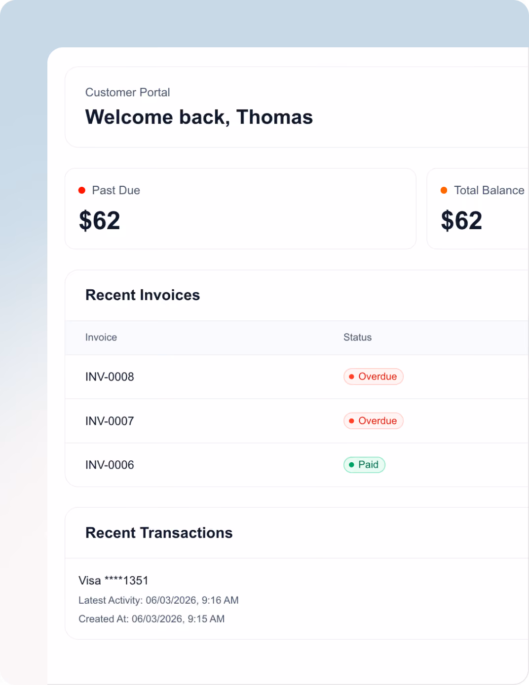 Customer portal dashboard showing a welcome message for Thomas, past due amount of $62, total balance of $62, recent invoices with two overdue and one paid, and recent transactions including Visa card ending in 1351 with latest activity on June 3, 2026.