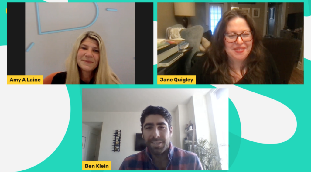 Fireside chat with Amy Laine, Ben Klein and Jane Quigley