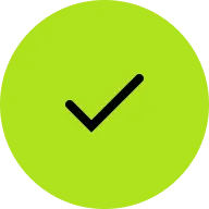 Black check mark icon inside a bright green circle.