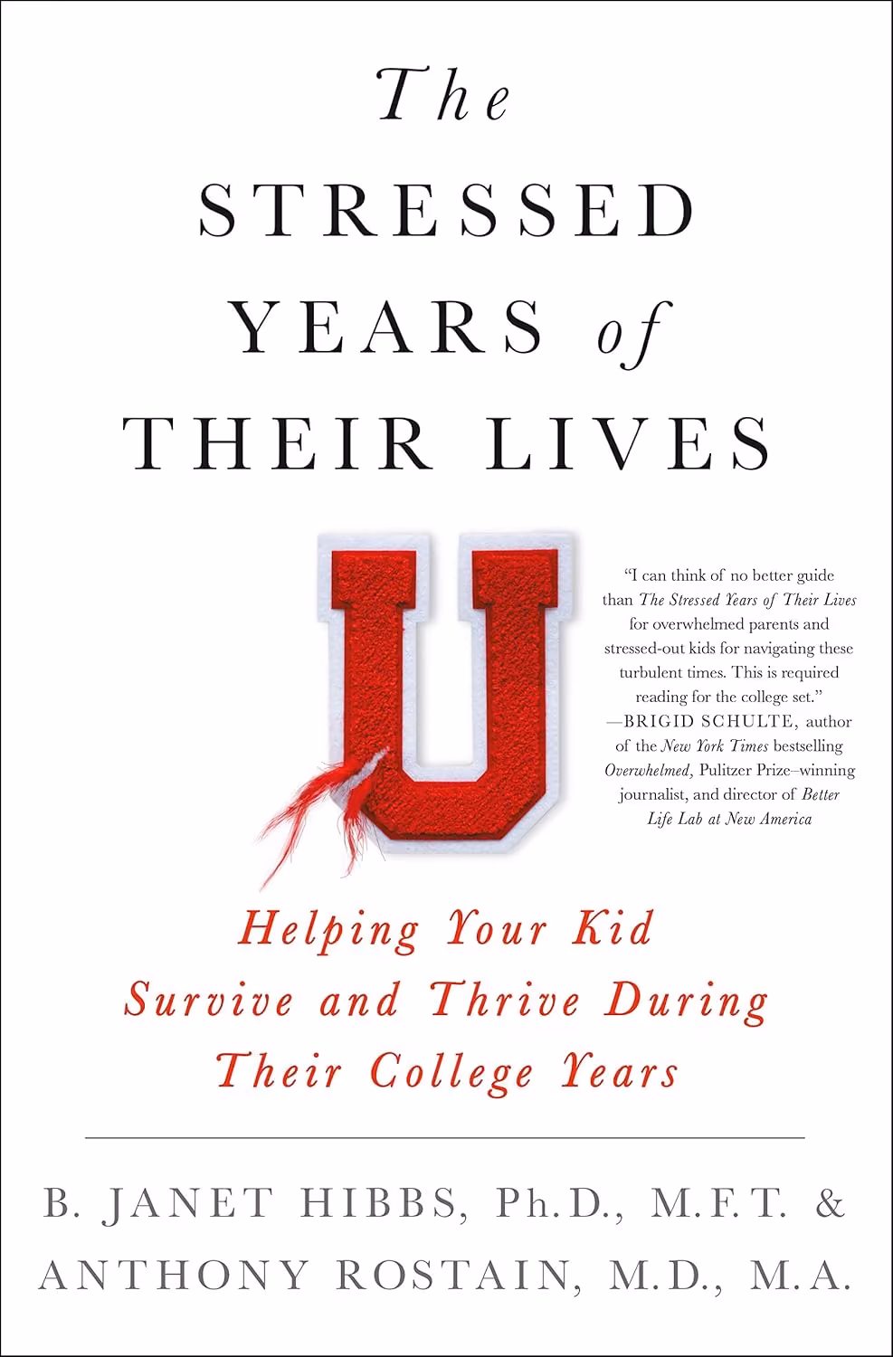 The Stressed Years of Their Lives: Helping Your Kid Survive and Thrive During Their College Years