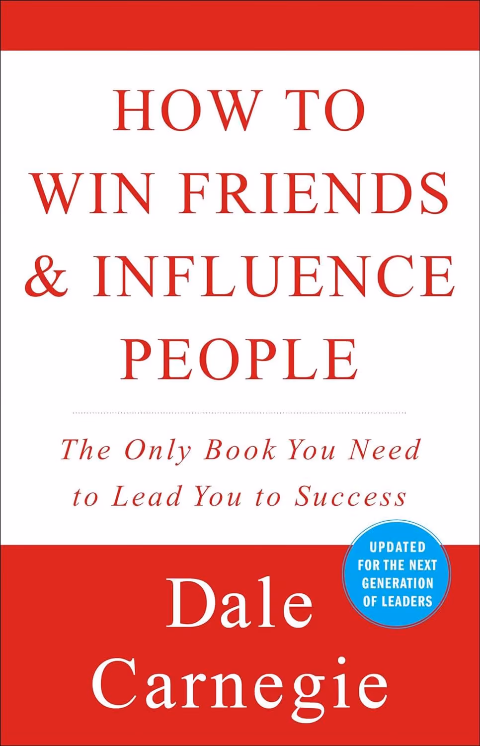 How to Win Friends and Influence People