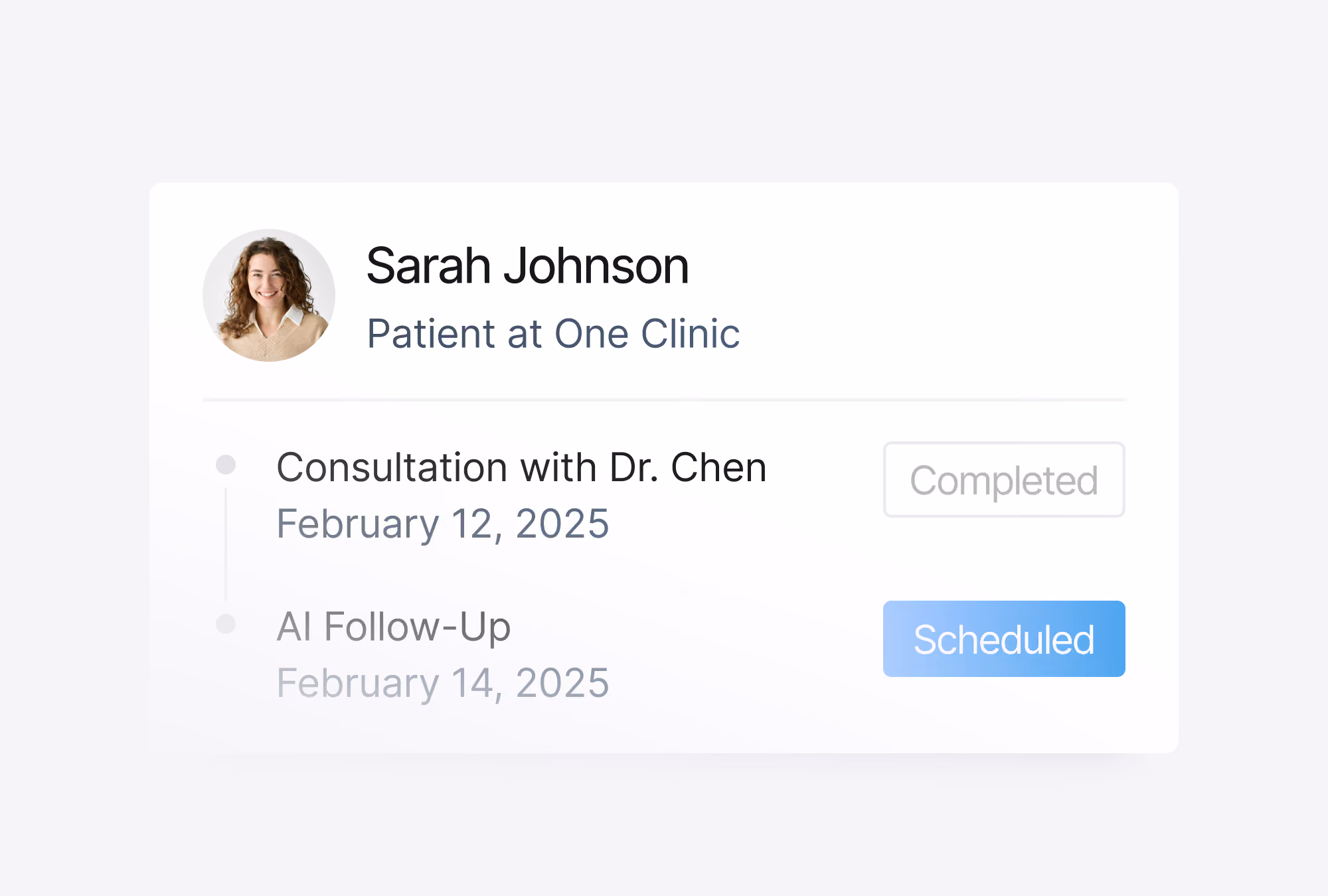 Patient Sarah Johnson at One Clinic with completed consultation Feb 12, 2025, and scheduled AI follow-up Feb 14, 2025.