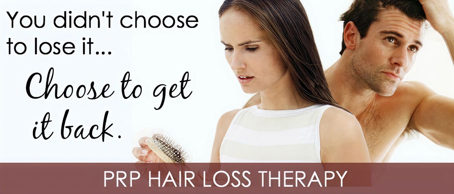 Text that reads 'You didn't choose to lose it... Choose to get it back.' accompanied by an image of a woman looking at a hairbrush and a man looking concerned, with the words 'PRP HAIR LOSS THERAPY' in a bold font beneath.