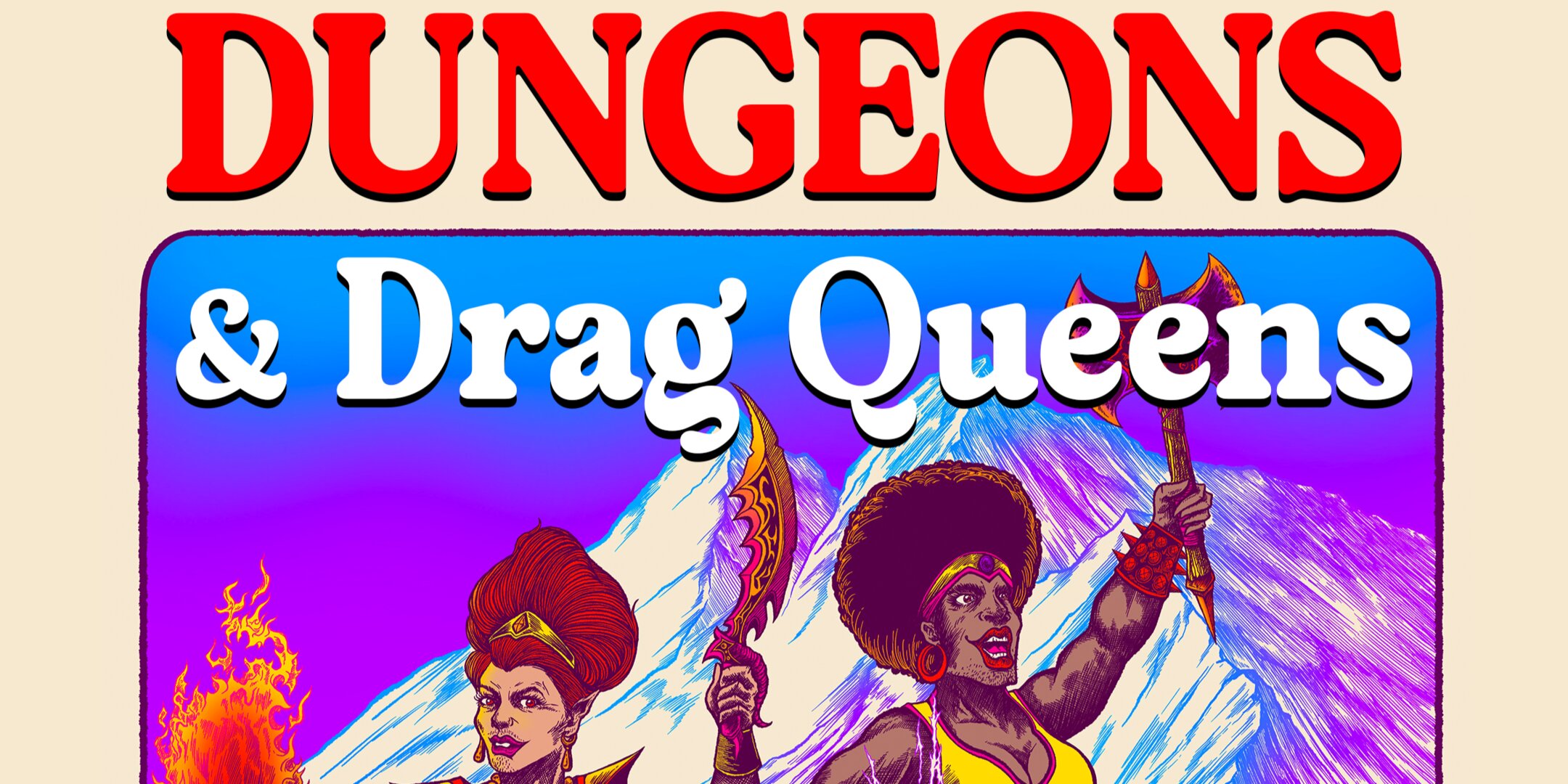 Dungeons & Drag Queens