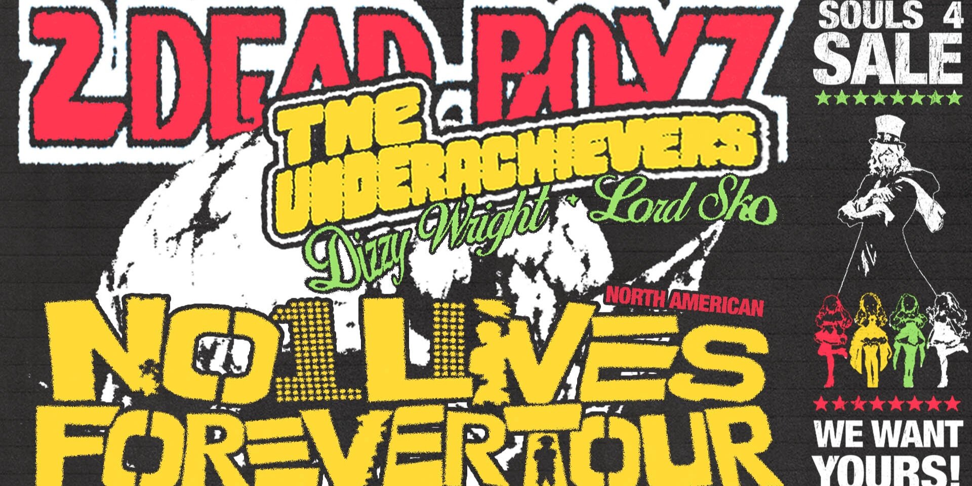 2DEAD BOYZ x THE UNDERACHIEVERS: “NO1LIVESFOREVER Tour 